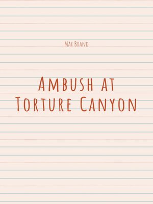 cover image of Ambush at Torture Canyon